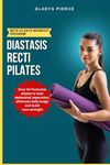 Diastasis Recti Pilates: Over 30 po