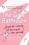 The Girls Bathroom: The Must-Have B