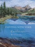 Painting With Wool Landscapes