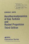 Aerothermodynamics of Gas Turbine and Rocket Propulsion