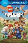 Daring Dinosaur Adventures! (Lego Jurassic World) (Step Into Reading)