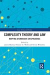 Complexity Theory and Law: Mapping an Emergent Jurisprudence