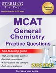 Sterling Test Prep MCAT General Chemistry Practice Questions: High Yield MCAT Questions (MCAT Science Preparation)