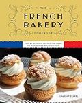 The French Bakery Cookbook: Over 85