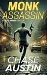 Monk Assassin: Axel Monk Thrillers Book 1