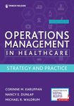 Operations Management in Healthcare: Strategy and Practice