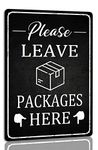 Please Leave Packages Here Metal Tin Sign Package Delivery Sign Package Delivery Decor for Front Door House Home Indoor/outdoor Use 8x12 Inches