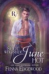 The Scot Who Made June Hot