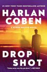 Drop Shot: A Myron Bolitar Novel