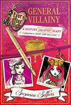 General Villainy: A Destiny Do-over Diary (Ever After High: a School Story)