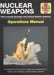 Nuclear Weapons Manual (Operations Manual): All models from 1945