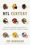 NFL Century: The One-Hundred-Year Rise of America's Greatest Sports League