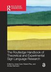 The Routledge Handbook of Theoretical and Experimental Sign Language Research