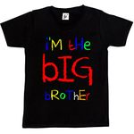 Fancy A Snuggle I'm The Big Brother Funny Kids Boy Girl Cotton Short Black Sleeve T-Shirt - Size 7-8 Years