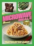 Microwave Meals: Delicious Recipes 