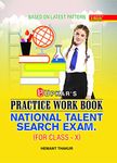 Practice Work Book National Talent Search Exam: Class-X