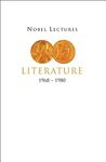 Nobel Lectures In Literature, Vol 2 (1968-1980) (Nobel Lectures, Including Presentation Speeches and Laureate)