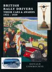 British Rally Drivers: Their Cars and Awards 1925-1939