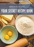 Blank Hardcover Book: Your Secret R