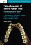 The Anthropology of Modern Human Teeth: Dental Morphology and Its Variation in Recent and Fossil Homo sapiens: 79 (Cambridge Studies in Biological and Evolutionary Anthropology, Series Number 79)