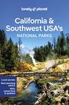 Lonely Planet California & Southwest USA's National Parks: Discover the Great Outdoor's (National Parks Guide)