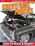 Chevy/GMC Trucks 1973-1987: How to Build and Modify