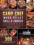 The New Camp Chef Wood Pellet Grill