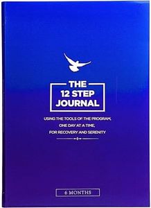 The 12 Step Journal: Using the Tools of the Program, One Day at a Time, for Recovery and Serenity