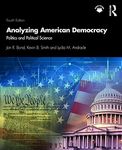 Analyzing American Democracy: Politics and Political Science