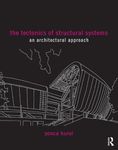 The Tectonics of Structural Systems: An Architectural Approach