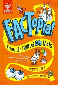 FACTopia!: Follow the Trail of 400 Facts...