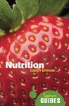 Nutrition: A Beginner's Guide (Beginner's Guides)