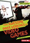 The Awesome Inner Workings of Video Games (Shockzone - Games and Gamers)