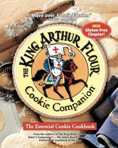 The King Arthur Flour Cookie Companion: The Essential Cookie Cookbook (King Arthur Flour Cookbooks)