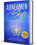 Abnehmen mit Skyr: 90 proteinreiche & genussvolle Rezepte für jede Mahlzeit darunter leckere Salate, Smoothies Dips und Nachtische inklusive Skyr Selber-Machanleitung, ... und Wochenplaner (German Edition)