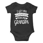 I Get My Awesomeness from My Grandpa Funny Infant Novelty Romper Premium Quality Baby Bodysuit (Black, 6-12 Months)