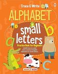 Alphabets Writing Book - Small Letters (Practice) - Pattern Tracing - Alphabet - Early Learning - Small Letters for Kids - Activity Book for Toddlers, Nursery, Pre School Children