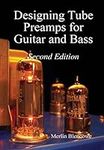Designing Tube Preamps for Guitar a