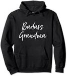 Badass Grandma Funny Grandmother Gifts For Nana Pullover Hoodie