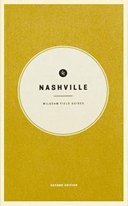 Wildsam Field Guides: Nashville (American City Guide)