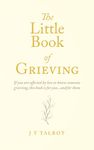 The Little Book of Grieving: A Pocket Guide to Grief