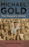 Michael Gold: The People's Writer (SUNY series in Contemporary Jewish Literature and Culture)