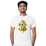 Crazyify My dad is My Hero Printed T-Shirt for Dad |T-Shirts for Paa/Tshirts for Daddy/Father | Round Neck T Shirt for Men | Short Sleeve T Shirt for Dad/Father's Day T Shirt_S White