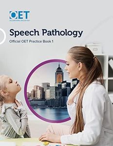 OET Speech Pathology: Official OET Practice Book 1: For tests from 31 August 2019