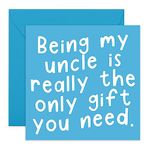 Central 23 - Funny Birthday Card for Him - 'Being My Uncle Is Really The Only Gift You Need' - Fun Uncle Birthday Cards - Ideal Birthday Card for Men - Cheeky Greeting Cards - Comes with Fun Stickers