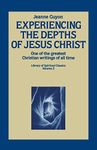 Experiencing the Depths of Jesus Christ: 0002 (Library of Spiritual Classics)