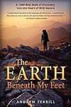The Earth Beneath My Feet: A 7,000-