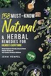 158 Must-Know Natural & Herbal Reme