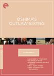 Oshima's Outlaw Sixties: Criterion Collection (Eclipse Series 21)