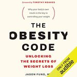 The Obesity Code: Unlocking the Sec